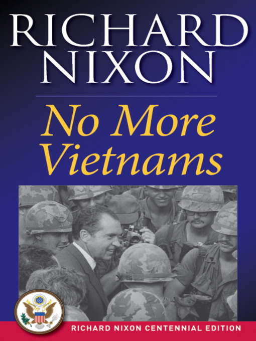 Title details for No More Vietnams by Richard Nixon - Available
